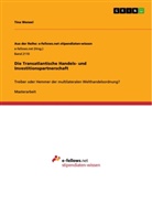 Tina Wenzel - Die Transatlantische Handels- und Investitionspartnerschaft