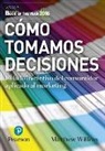 Matthew Willcox - Cómo tomamos decisiones