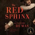 Alexandre Dumas, Dumas Alexandre, John Lee - The Red Sphinx: Or, the Comte de Moret; A Sequel to the Three Musketeers (Audio book)