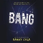 Barry Lyga - Bang (Hörbuch)