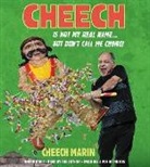 Cheech Marin, Cheech Marin - Cheech Is Not My Real Name: ...But Don't Call Me Chong (Hörbuch)