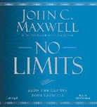 John C. Maxwell - No Limits: Blow the Cap Off Your Capacity (Hörbuch)