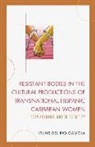 Irune del Rio Gabiola, Irune Del Rio Gabiola - Resistant Bodies in the Cultural Productions of Transnational