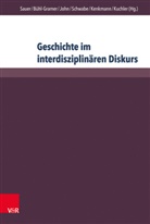 Charlott Bühl-Gramer, Charlotte Bühl-Gramer, An John, Anke John, Anke John u a, Alfons Kenkmann... - Geschichte im interdisziplinären Diskurs