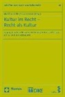 Kemle, Nicolai Kemle, Kemle (RA Dr.), Matthia Weller, Matthias Weller, Matthia Weller (Prof. Dr.) - Kultur im Recht - Recht als Kultur