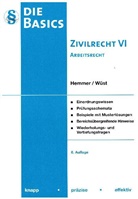 Karl E. Hemmer, Karl-Edmun Hemmer, Karl-Edmund Hemmer, Achim Wüst - Basics Zivilrecht VI. - Arbeitsrecht. Tl.6