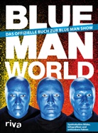 Blue Man Group, Blu Man Group - Blue Man World