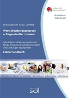 Ulrike Brämer, Ralf Schmidt - Lernfeld: Wertschöpfungsprozesse erfolgsorientiert steuern - Lehrerhandbuch