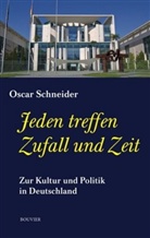 Oscar Schneider - Jeden treffen Zufall und Zeit