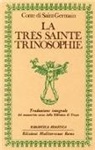 (Conte Di) Saint-Germain, Saint-Germain (conte di) - La très sainte trinosophie