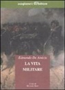 Edmondo de Amicis, R. Reim - La vita militare