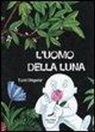 Tomi Ungerer - L'uomo della luna