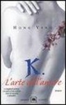 Ying Hong - K. L'arte dell'amore