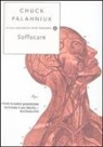 Chuck Palahniuk - Soffocare