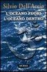 Silvio Dell'Accio - L'oceano fuori l'oceano dentro