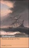 William Shakespeare, A. Serpieri, Alessandro Serpieri - Pericle, principe di Tiro. Testo inglese a fronte