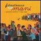 Maja Celija, Giovanni Paolucci - Filastrocca delle mani