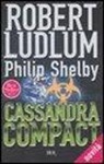 Robert Ludlum, Philip Shelby - Cassandra Compact
