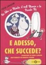 Tove Jansson, R. Piumini - E adesso, che succede? Un libro su Mimla, il troll Mumin e la piccola Mi