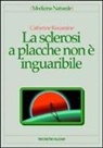 Catherine Kousmine, C. Syburra, Cristina Syburra - La sclerosi a placche non è inguaribile