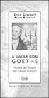 Peter Brunner, Erich Grasdorf - A tavola con Goethe. Ricette del tempo dei classici tedeschi