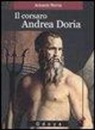 Antonio Perria - Il corsaro Andrea Doria
