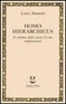 Louis Dumont - Homo hierarchicus. Il sistema delle caste e le sue implicazioni