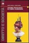 Santo Di Nuovo, Arturo Xibilia - L'esame psicologico in campo giudiziario