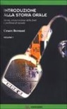 Cesare Bermani - Introduzione alla storia orale. Storia, conservazioni delle fonti e problemi di metodo