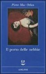 Pierre Mac Orlan - Il porto delle nebbie