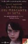 Sally Gardner - La figlia del mercante di seta