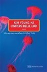 Young-Ha Kim - L'impero delle luci