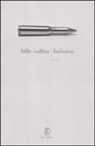 Billy Collins, F. Nasi - Balistica. Testo inglese a fronte