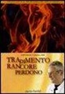 Marco Ferrini - Tradimento rancore perdono. Audiolibro. CD Audio formato MP3