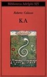 Roberto Calasso - Ka