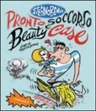 Stefano Benni, Francesca Ghermandi - Pronto Soccorso e Beauty Case