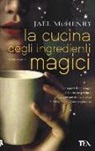 Jael Mchenry - La cucina degli ingredienti magici