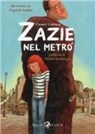 Clément Oubrerie, Raymond Queneau - Zazie nel metrò