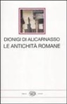 Dionigi di Alicarnasso, F. Donadi, G. Pedullà - Le antichità romane