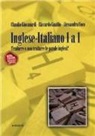 Claudio Giovanardi, Riccardo Gualdo - Inglese-italiano 1 a 1. Tradurre o non tradurre le parole inglesi?