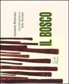 Assunta Morrone, J. Savino, Jole Savino - Il bosco