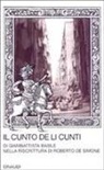 Giambattista Basile, G. Vallifuoco - Il cunto de li cunti. Riscrittura di Roberto De Simone