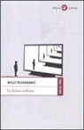 Milly Buonanno - La fiction italiana. Narrazioni televisive e identità nazionale
