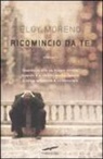 Eloy Moreno - Ricomincio da te