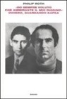Philip Roth - «Ho sempre voluto che ammiraste il mio digiuno» ovvero, guardando Kafka