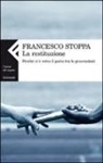 Francesco Stoppa - La restituzione. Perché si è rotto il patto tra le generazioni