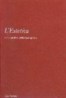 Alexander G. Baumgarten, Alexander Gottlieb Baumgarten, S. Tedesco - Estetica