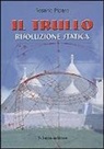 Rosario Piparo - Il trullo. Rivoluzione statica