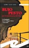 Gemma Scusa Bini - Buio pesto per il commissario Del Rio. Un'indagine tra le Cinque Terre e Sarzana