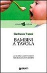 Gianfranco Trapani - Bambini a tavola. La giusta alimentazione per crescere sani e forti